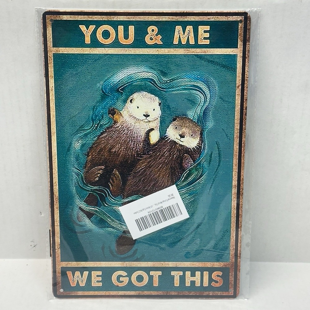 You And Me We Got This Sign Tin Metal 8"x12" Wife Husband Beavers Wall Art‎ Ret